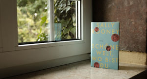 Sally Rooney - Schöne Welt, wo bis du?